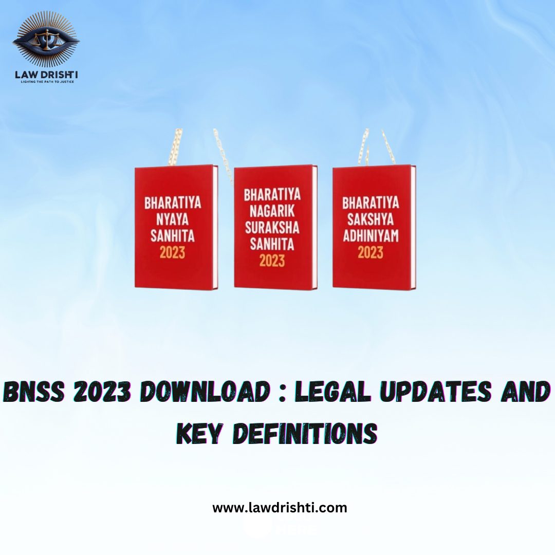 BNSS 2023 Download : Legal Updates and Key Definitions