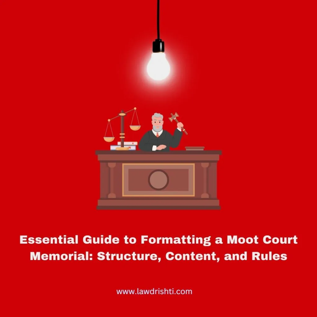 Essential Guide to Formatting a Moot Court Memorial: Structure, Content,