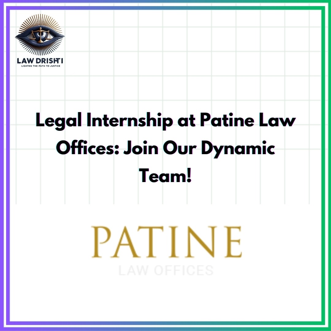 Legal Internship at Patine Law Offices: Join Our Dynamic Team!