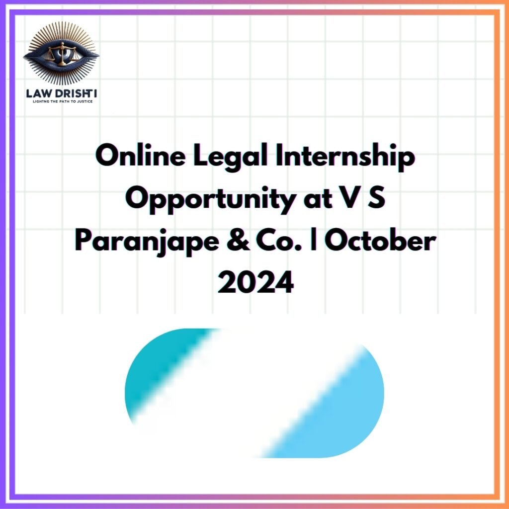 Legal Internship Opportunity at V S Paranjape & Co.| October