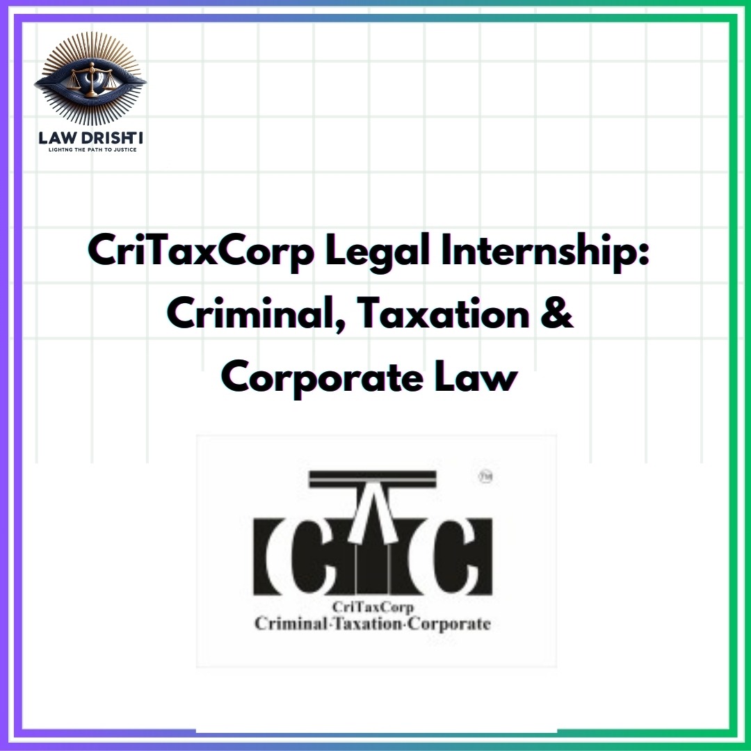 CriTaxCorp Legal Internship: Criminal, Taxation & Corporate Law