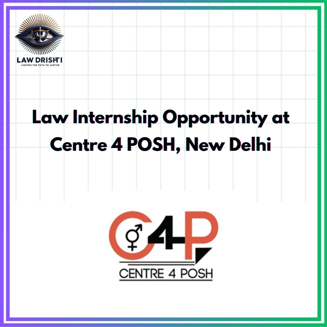 Law Internship at Centre 4 POSH, New Delhi