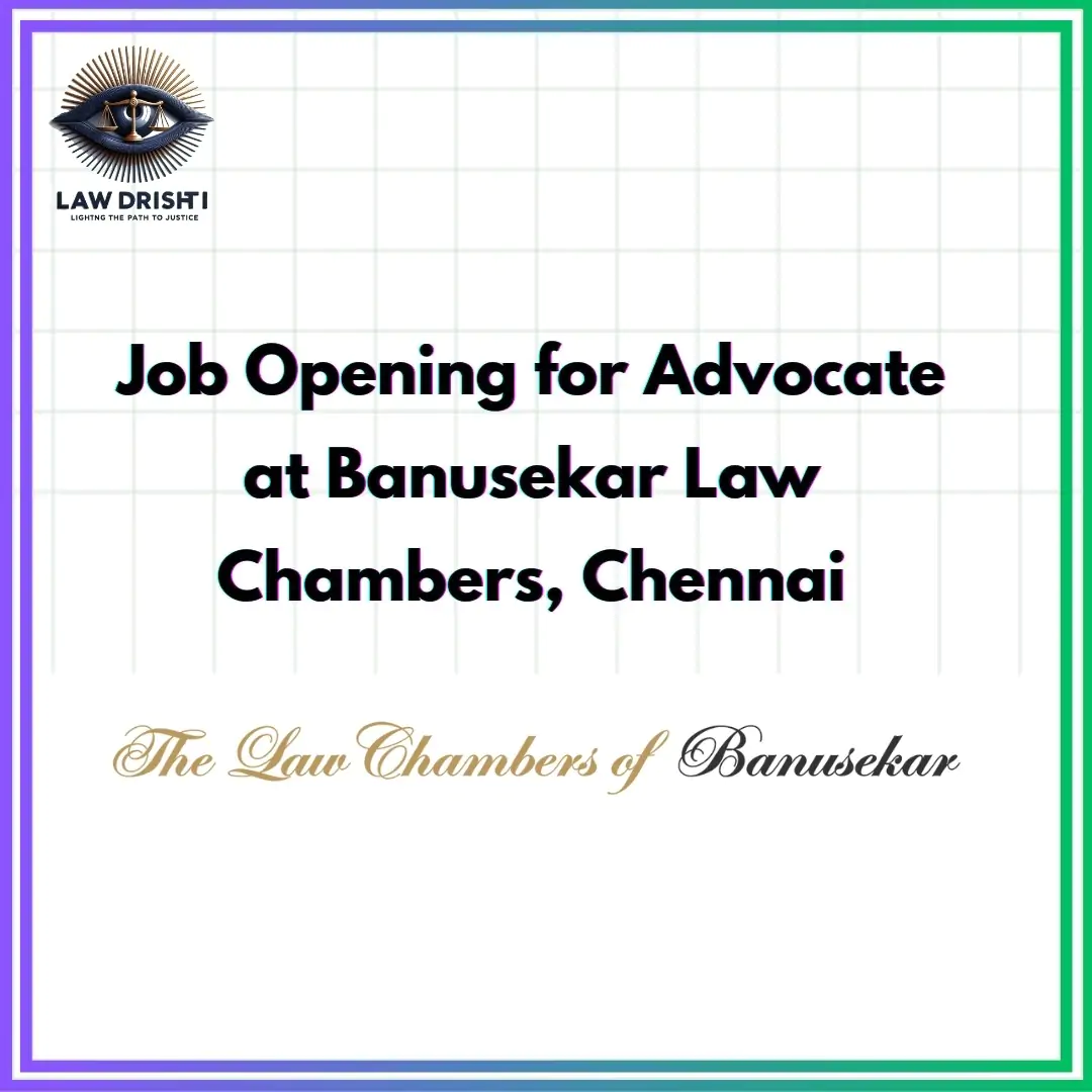 Job Opening for Advocate at Banusekar Law Chambers, Chennai