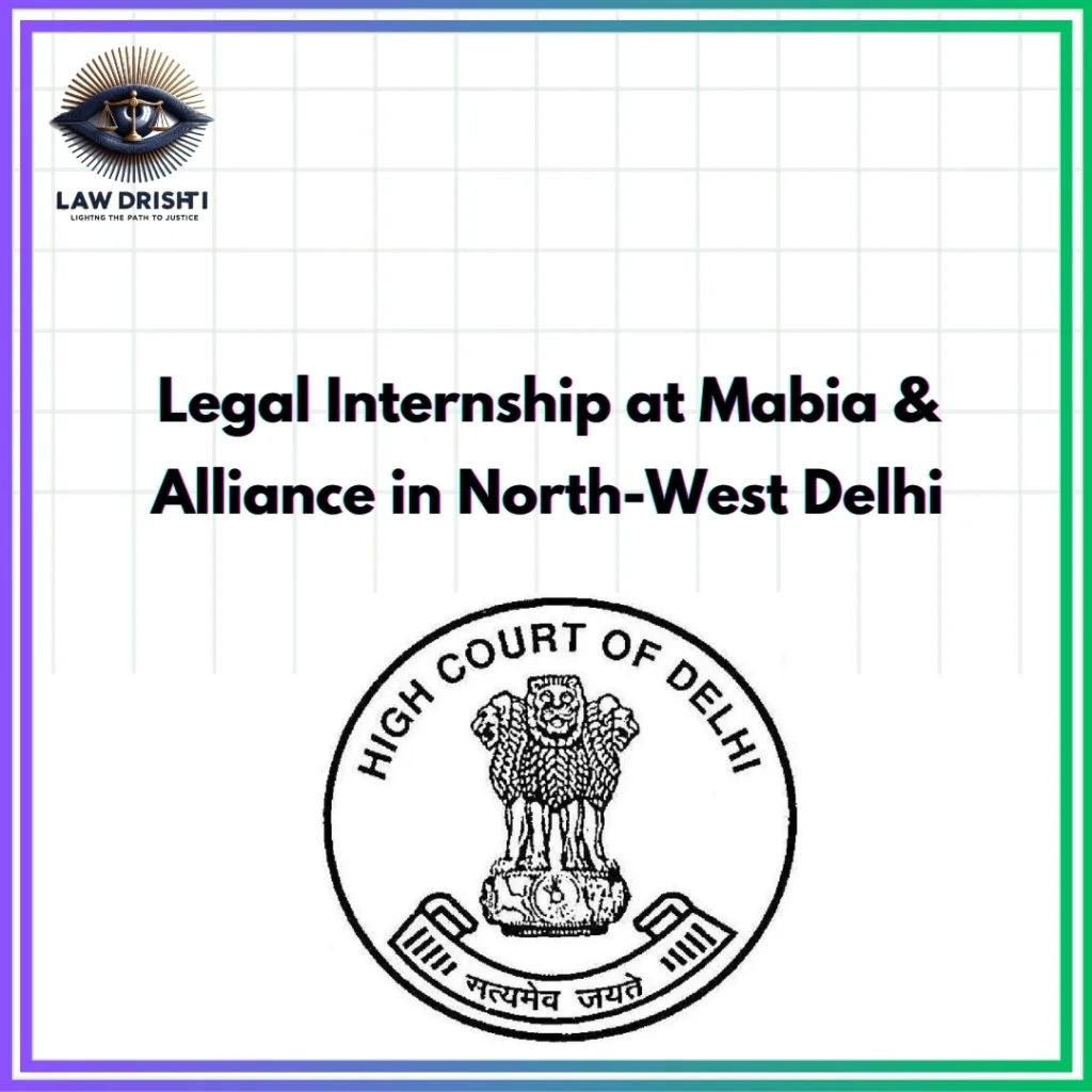 Legal Internship at Mabia & Alliance in North-West Delhi