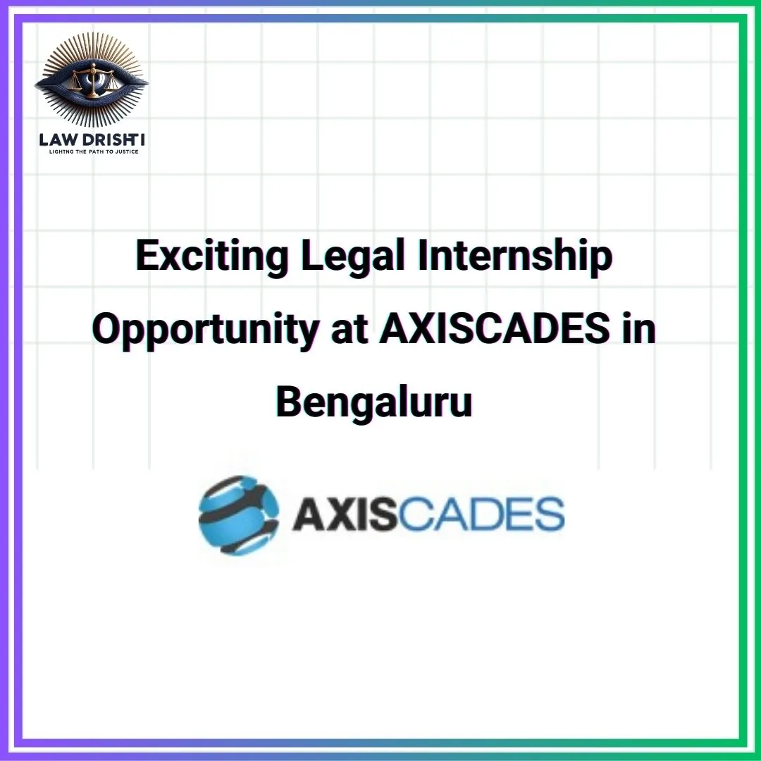 Legal Internship AXISCADES Bengaluru