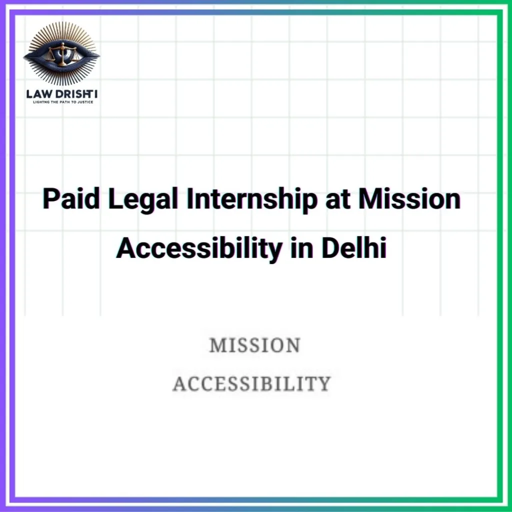 Paid Legal Internship at Mission Accessibility in Delhi