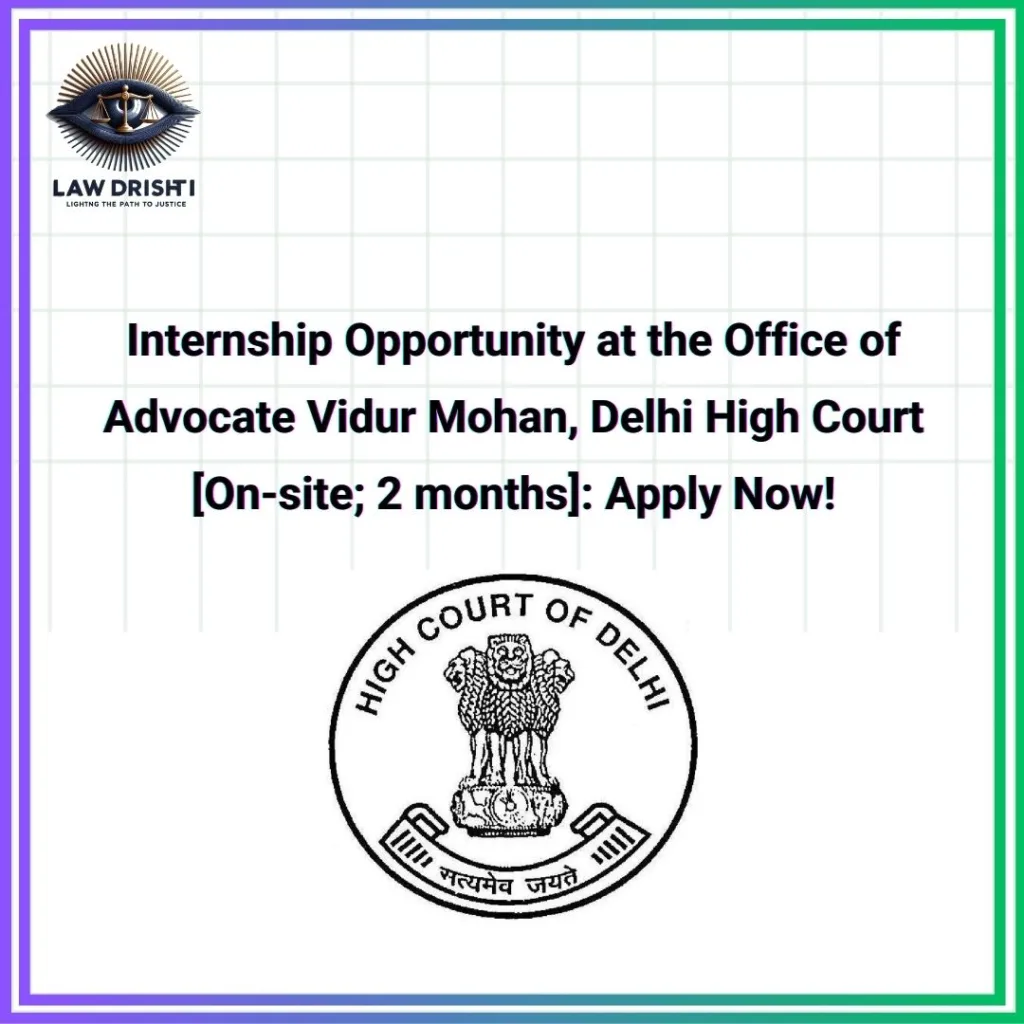 Legal Internship with Advocate Vidur Mohan
