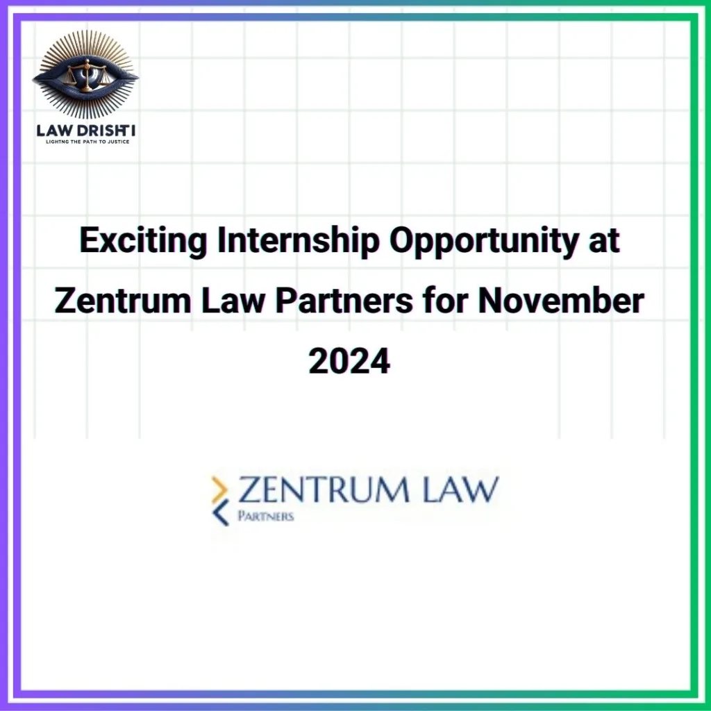 Internship Opportunity at Zentrum Law Partners for November 2024