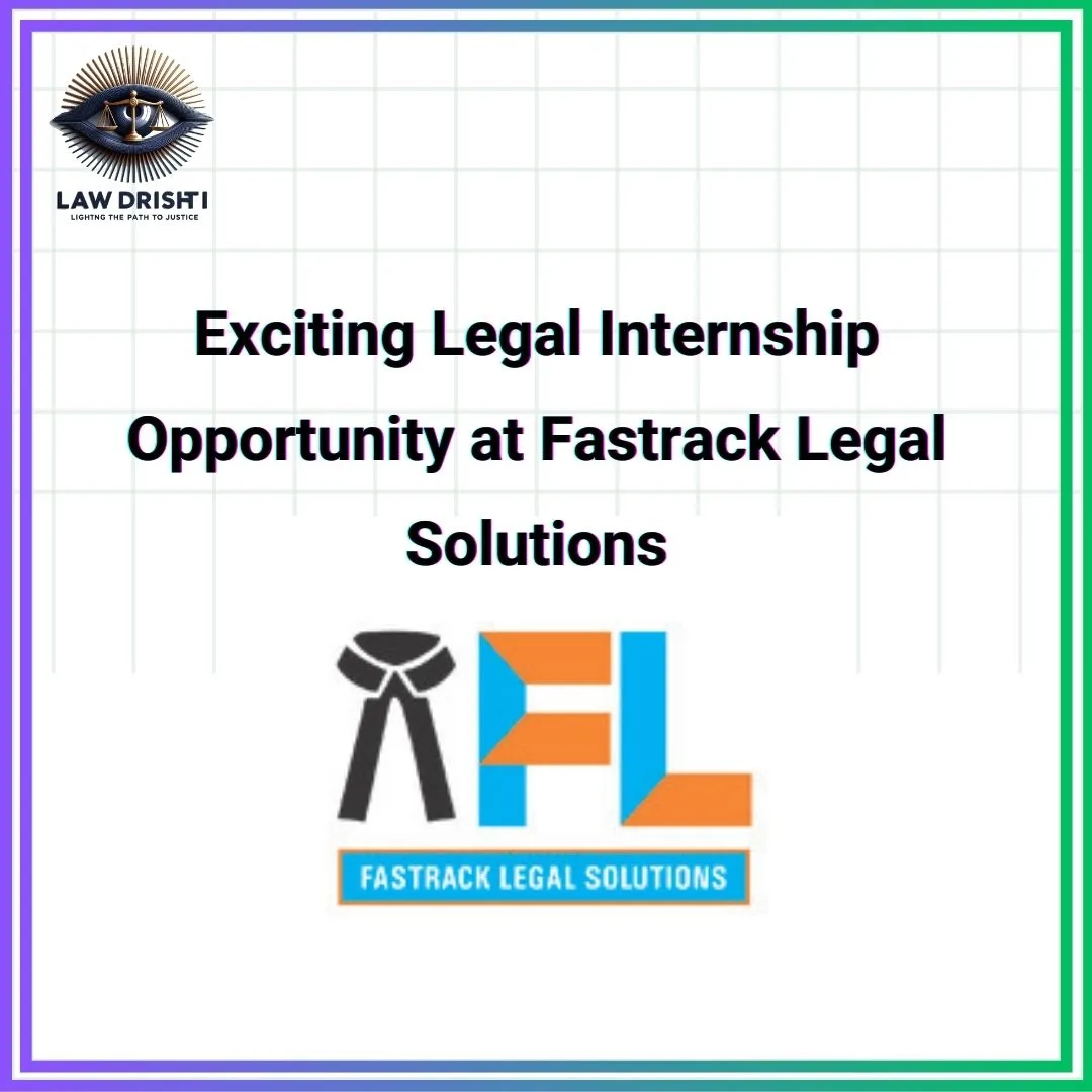 Legal Internship at Fastrack Legal Solutions