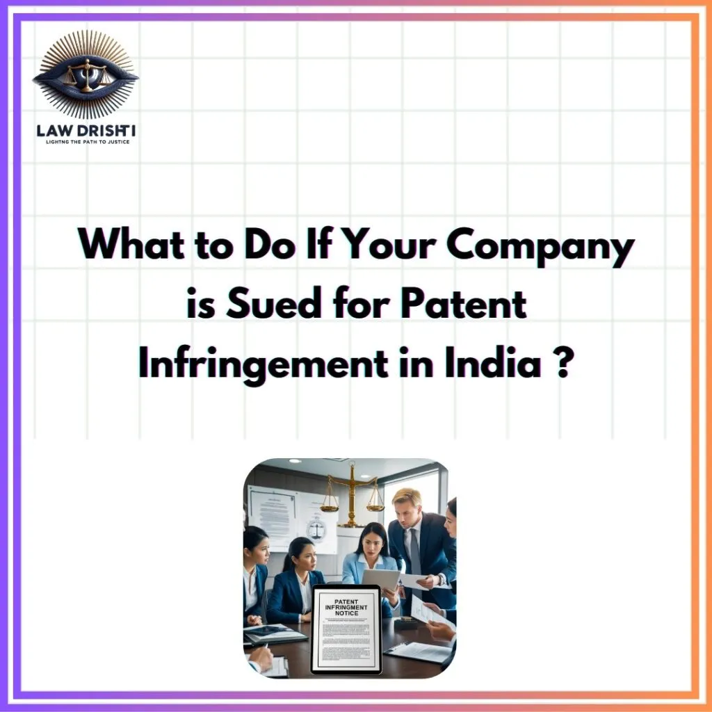 What to Do If Sued for Patent Infringement in India