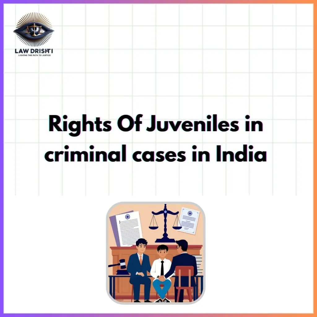 Rights Of Juveniles in criminal cases in India
