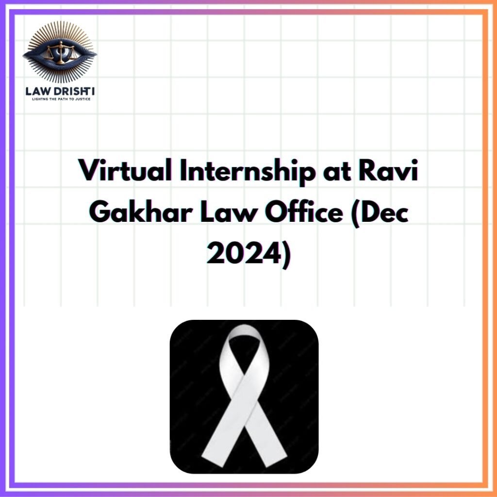 Virtual Internship at Ravi Gakhar Law Office (Dec 2024)