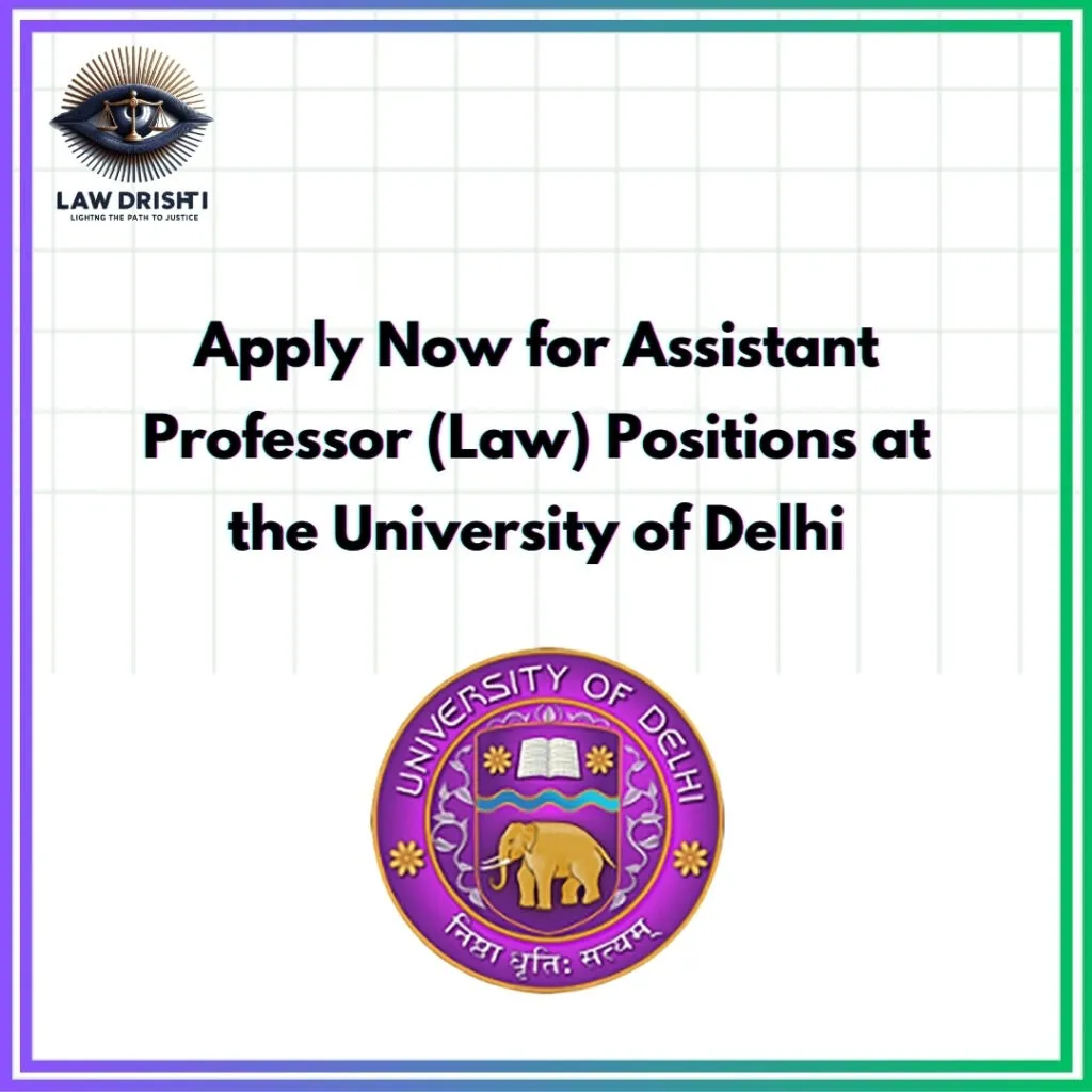 Apply Now: Assistant Professor (Law) Positions at DU