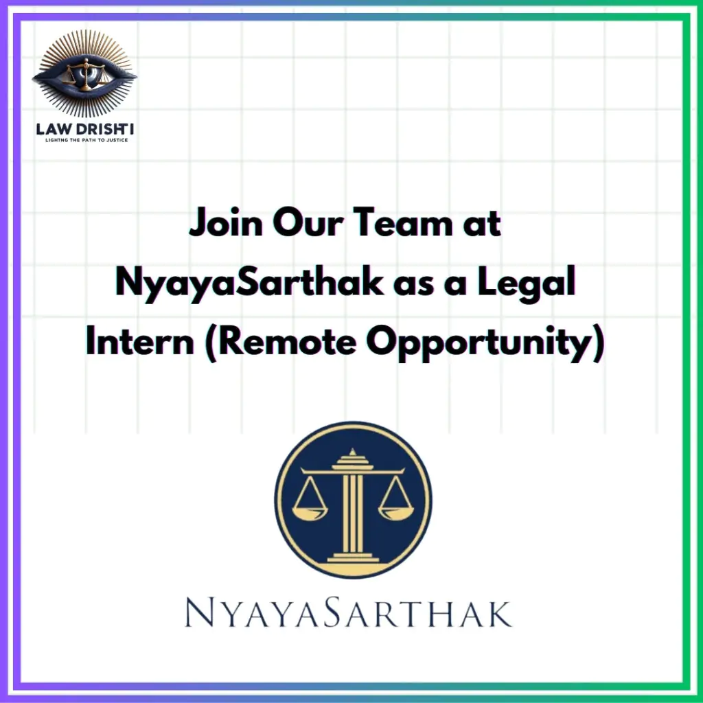 Legal Intern at NyayaSarthak (Remote Opportunity)