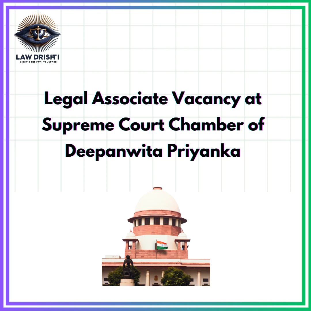 Legal Associate Vacancy at Chamber of Deepanwita Priyanka