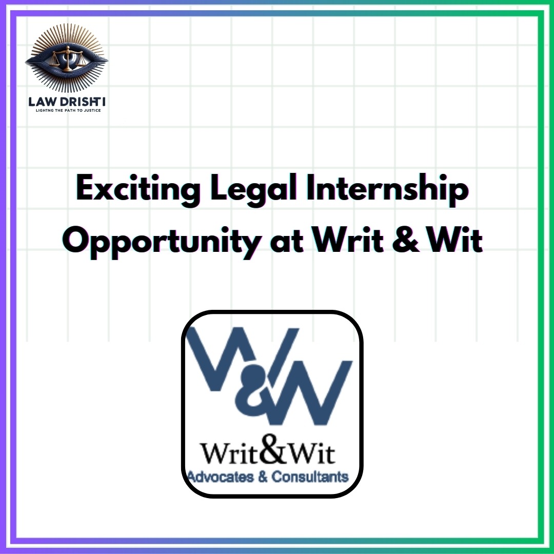 Legal internship in writ & Wit