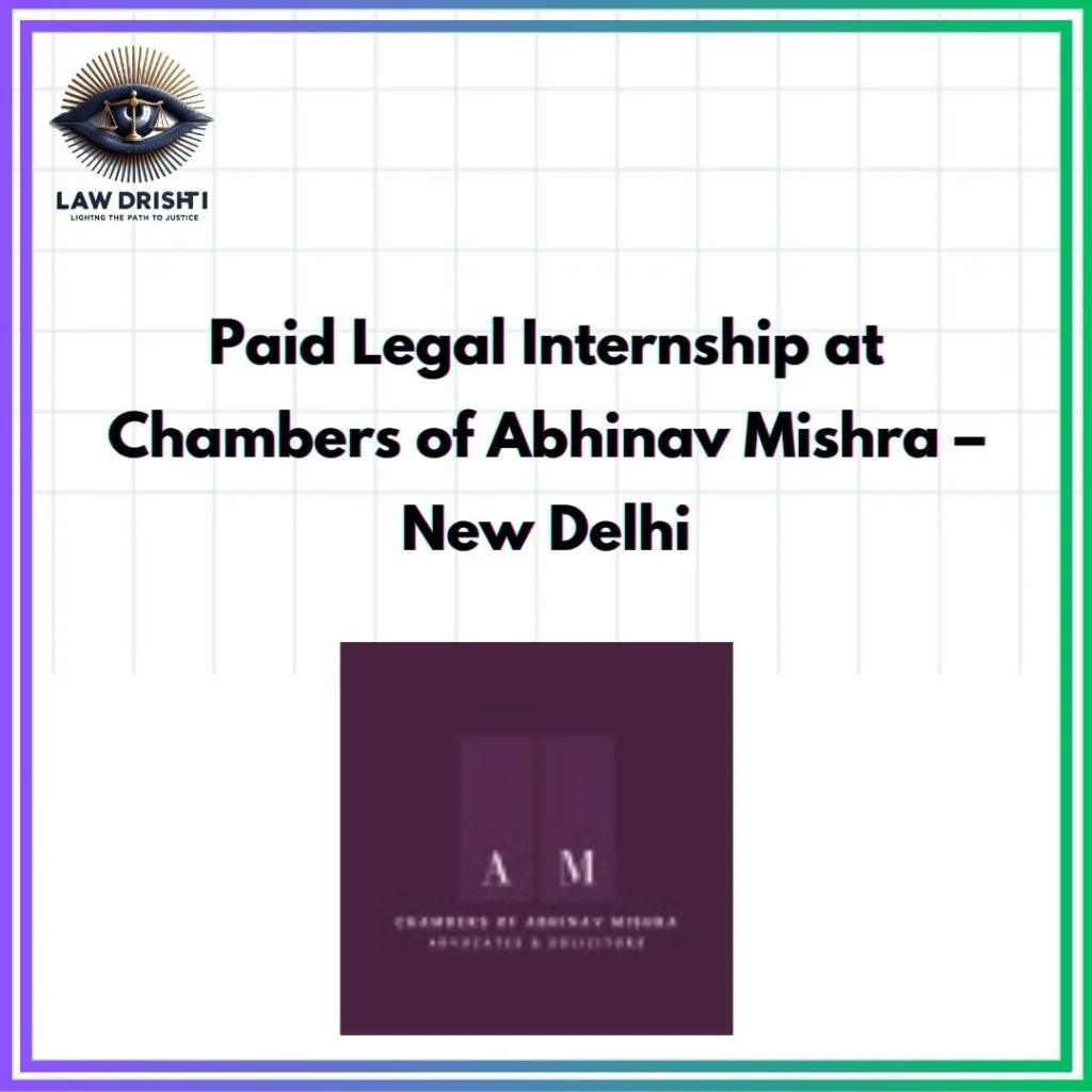 Paid Legal Internship at Chambers of Abhinav Mishra – New