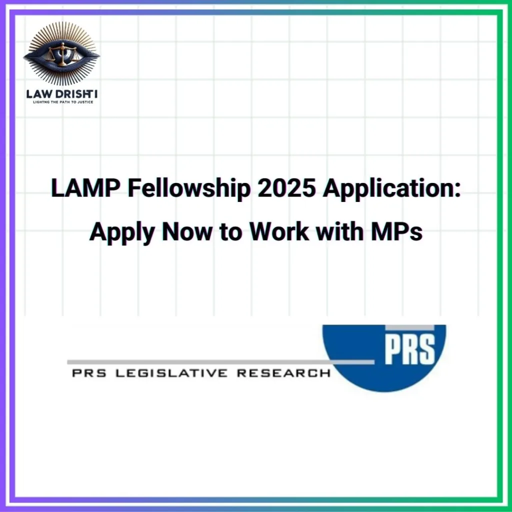 LAMP Fellowship 2025 Application: Apply Now to Work with MPs