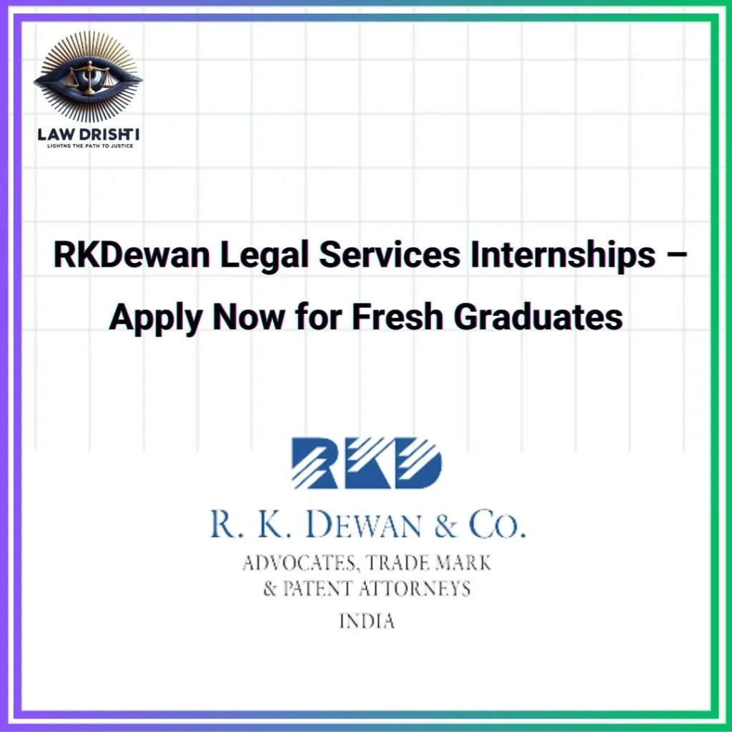 RKDewan Legal Services Internships – Apply Now