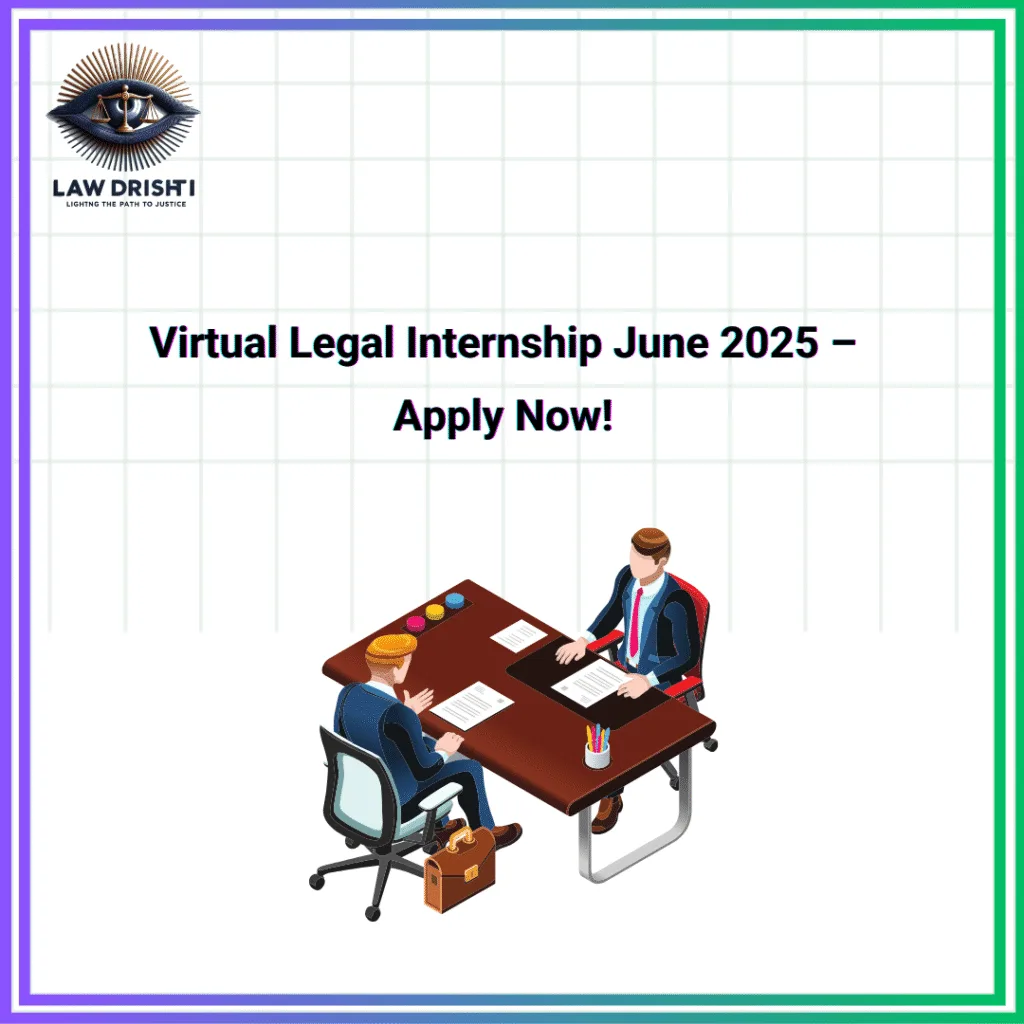 Virtual Legal Internship June 2025 – Apply Now for Litigation