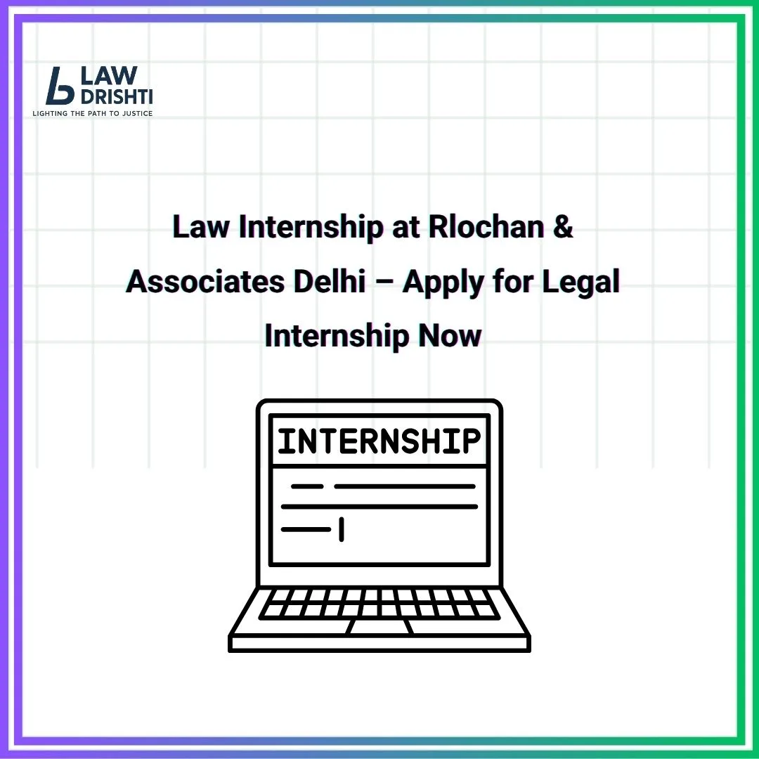 Law Internship at Rlochan & Associates Delhi