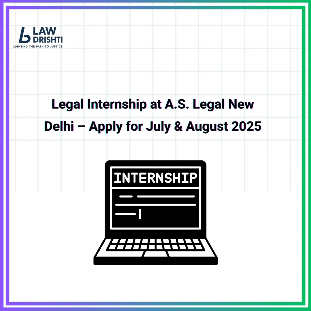 Legal Internship at A.S. Legal New Delhi