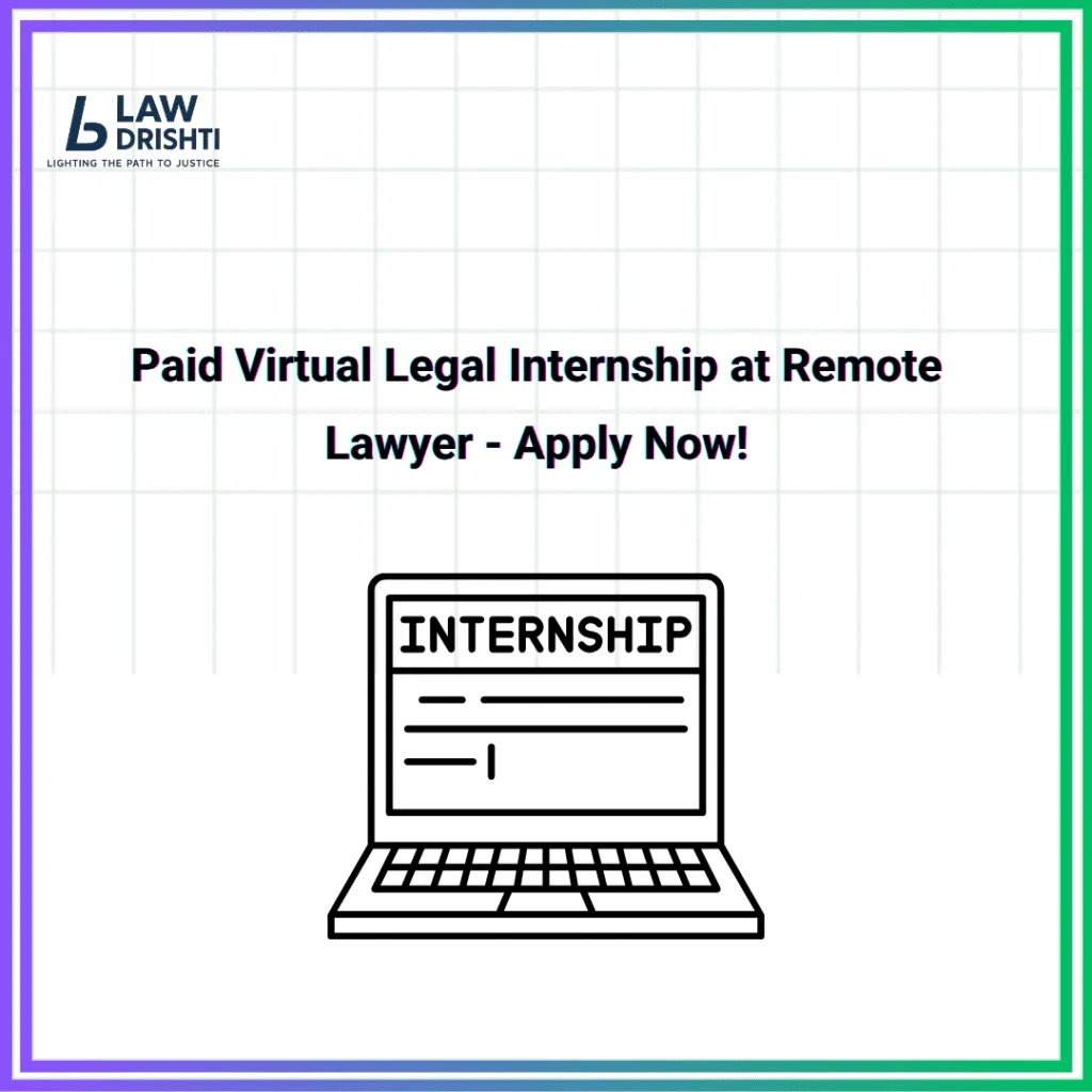 Paid Virtual Legal Internship at Remote Lawyer – July 2025