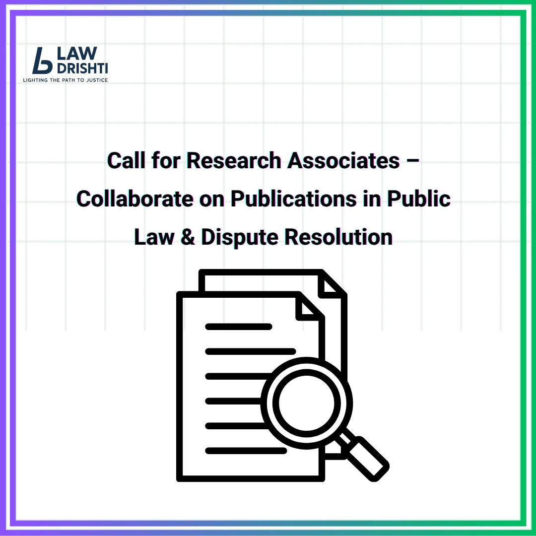 Call for Research Associates – Collaborate on Publications in Public Law & Dispute Resolution