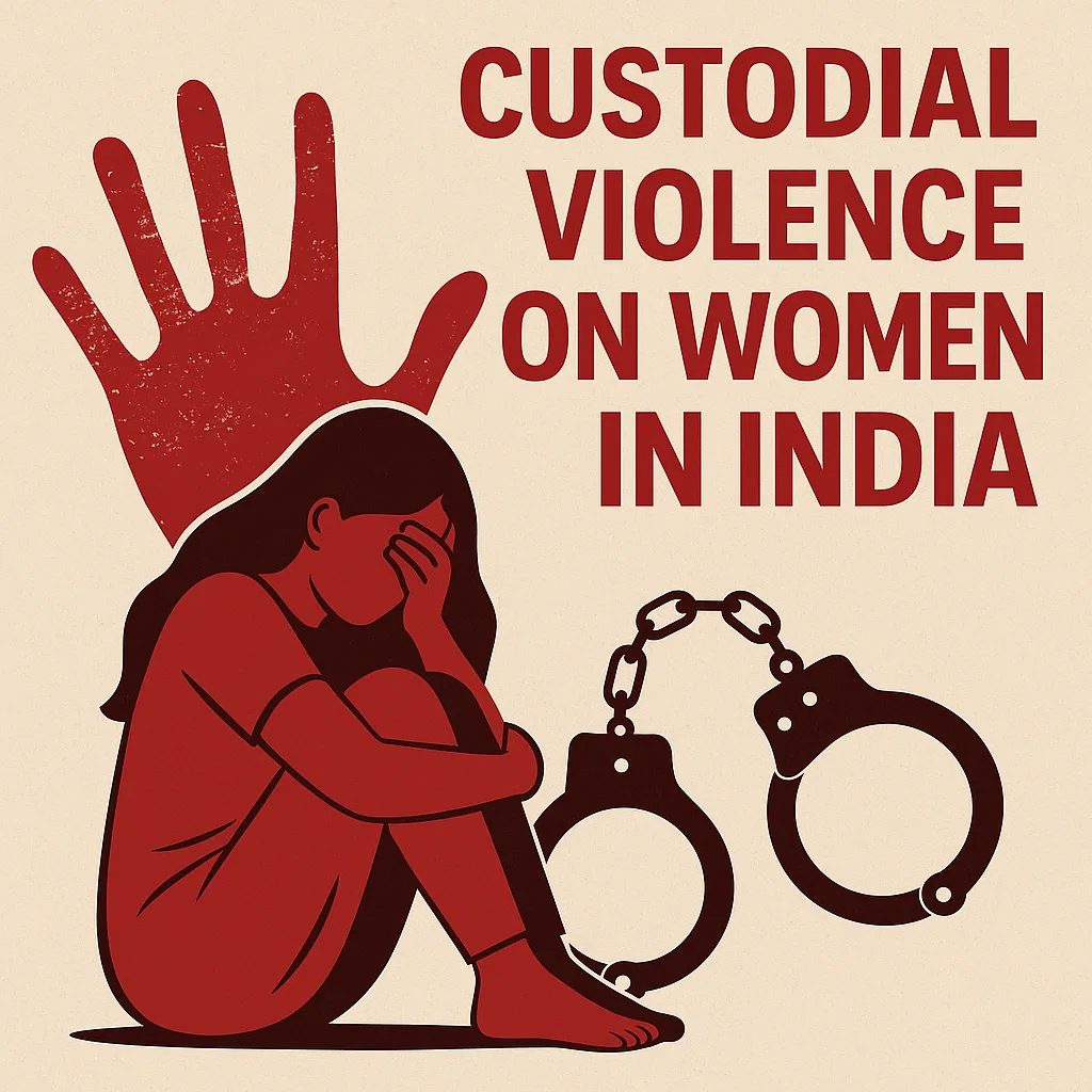 Custodial Violence on Women in India