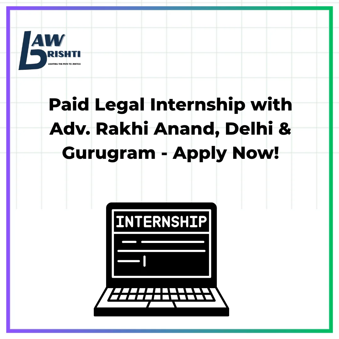 Paid Legal Internship with Adv. Rakhi Anand