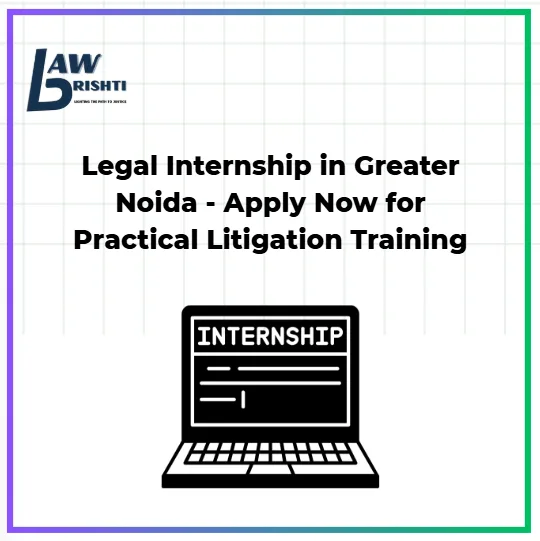 Legal Internship in Greater Noida