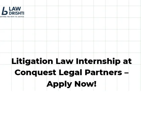 Litigation Law Internship at Conquest Legal Partners