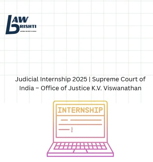 Judicial Internship 2025 | Supreme Court of India – Office of Justice K.V. Viswanathan